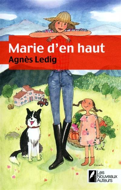 Marie d'en haut | Agnès Ledig