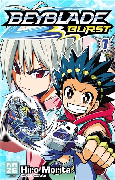 Beyblade burst. Vol. 1 | Hiro Morita, Julien Pouly