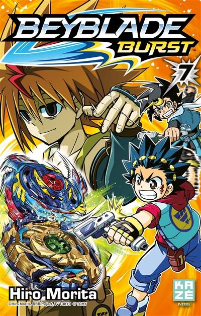 Beyblade burst. Vol. 7 | Hiro Morita, Julien Pouly