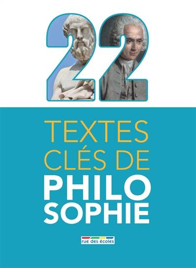 22 textes clés de philosophie | Guillaume Pigeard de Gurbert