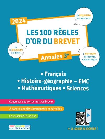 Les 100 règles d'or du brevet, annales 3e : français, histoire géographie-EMC, mathématiques, sciences | 