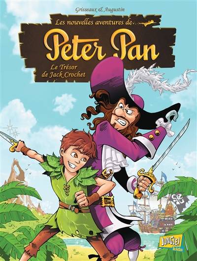 Les nouvelles aventures de Peter Pan. Le trésor de Jack Crochet | Véronique Grisseaux, Augustin