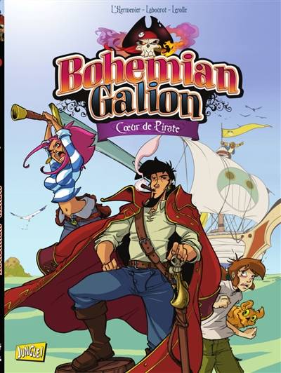 Bohemian Galion. Vol. 1. Coeur de pirate | Maxe L'Hermenier, Thomas Labourot, Christian Lerolle