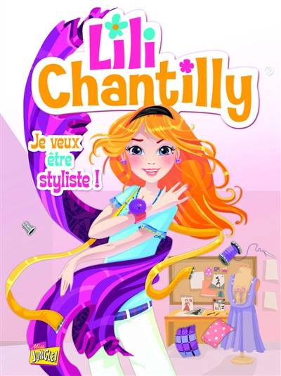 Lili Chantilly. Vol. 1. Je veux être styliste ! | Véronique Grisseaux, Serena Blasco, Claire Ubac