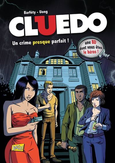 Cluedo : une BD dont vous êtes le héros !. Vol. 1. Un crime presque parfait ! | Elisabeth Barféty, Pierre Uong, Stéphanie Lezziero, Drac