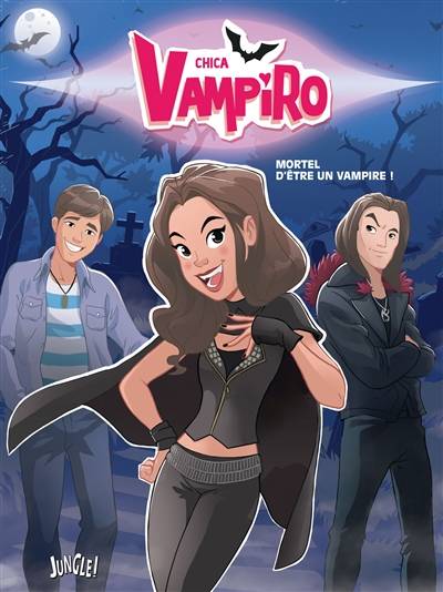 Chica vampiro. Vol. 1. Mortel d'être un vampire ! | Véronique Grisseaux, Minte studio, Marcela Citterio