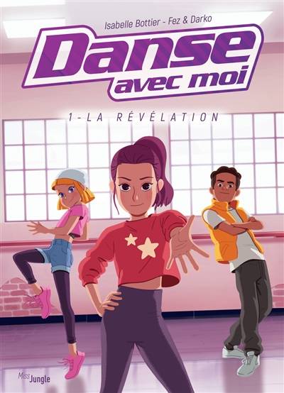 Danse avec moi. Vol. 1. La révélation | Isabelle Bottier, Fez, Darko