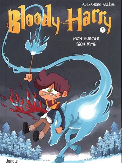 Bloody Harry. Vol. 3. Mon sorcier bien-aimé | Alexandre Arlène, Mistablatte