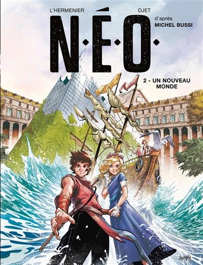 NEO. Vol. 2. Un nouveau monde | Maxe L'Hermenier, Djet, Michel Bussi