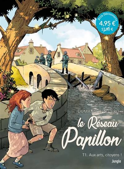 Le réseau Papillon. Vol. 1. Aux arts, citoyens ! | Franck Dumanche, Nicolas Otero