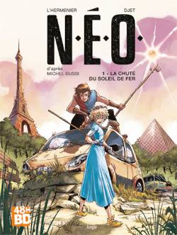 NEO. Vol. 1. La chute du soleil de fer (48 h BD 2023) | Maxe L'Hermenier, Djet, Michel Bussi, Diego L. Parada