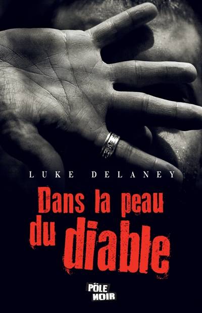 Dans la peau du diable | Luke Delaney, Etienne Menanteau