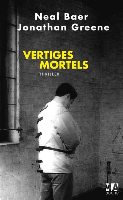 Vertiges mortels | Neal Baer, Jonathan Greene, Pascal Aubin