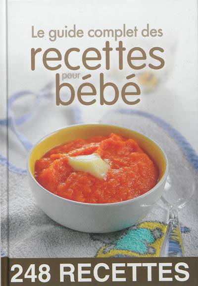 Le guide complet des recettes pour bébé | Sylvie Aït-Ali, Annabel Padilla