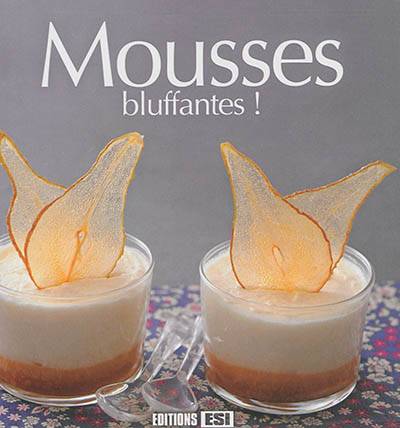 Mousses bluffantes ! | Sylvie Aït-Ali