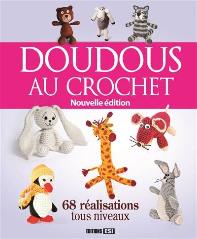 Doudous au crochet | Anna Davidyuk, Anna Nosova, Macha publishing, Nataliya Tertychna, Isabelle Chelkoff, Isabelle Delaye