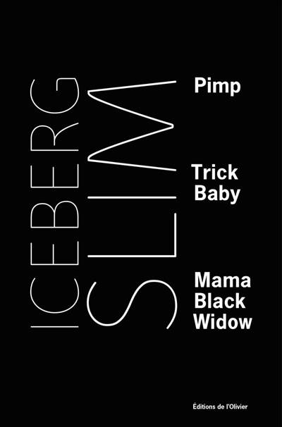 Pimp. Trick baby. Mama black widow | Iceberg Slim, Samuel Blumenfeld, Gérard Henri, Jean-François Ménard