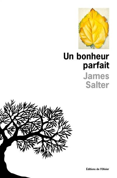 Un bonheur parfait | James Salter, Lisa Rosenbaum, Anne Rabinovitch