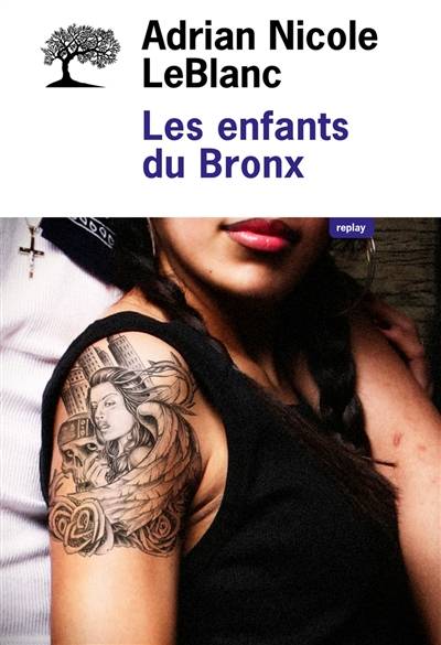 Les enfants du Bronx : dans l'intimité d'une famille portoricaine | Adrian Nicole Leblanc, Florence Aubenas, Frédérique Pressmann