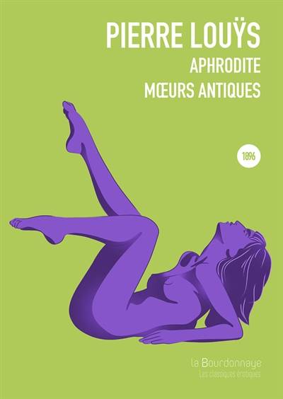 Aphrodite : moeurs antiques | Pierre Louys