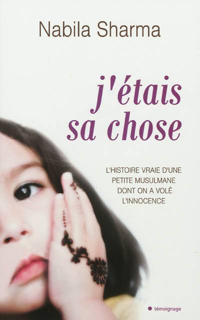 J'étais sa chose | Nabila Sharma, Ariane Maksioutine