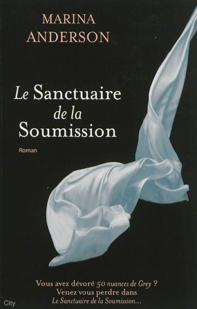 Le Sanctuaire de la soumission | Marina Anderson, Benoite Dauvergne