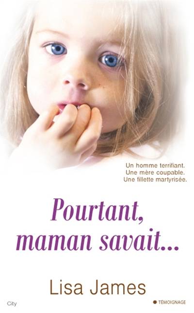 Pourtant, maman savait... | Lisa James, Martine Desoille