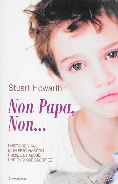 Non papa, non... | Stuart Howarth, Andrew Crofts, Hélène Tordo