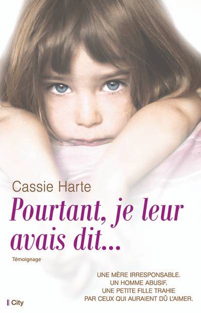 Pourtant, je leur avais dit... | Cassie Harte, Evelyne Châtelain-Diharce, Marie-Christine Guyon