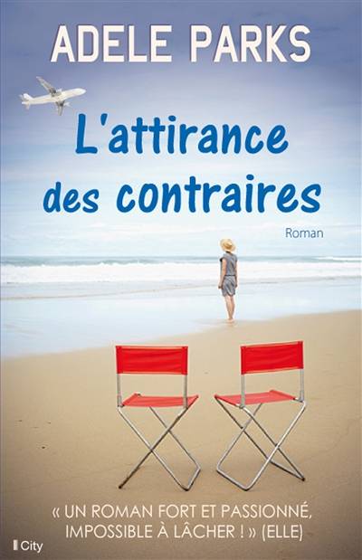 L'attirance des contraires | Adele Parks, Ariane Maksioutine