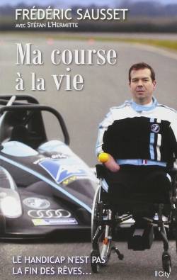 Ma course à la vie | Frédéric Sausset, Stefan L'Hermitte, Frédéric Veille, Sébastien Loeb