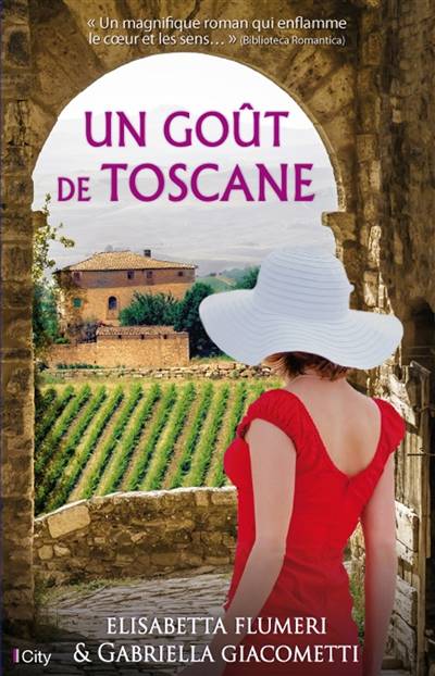 Un goût de Toscane | Elisabetta Flumeri, Gabriela Giacometti, Hélène Tordo