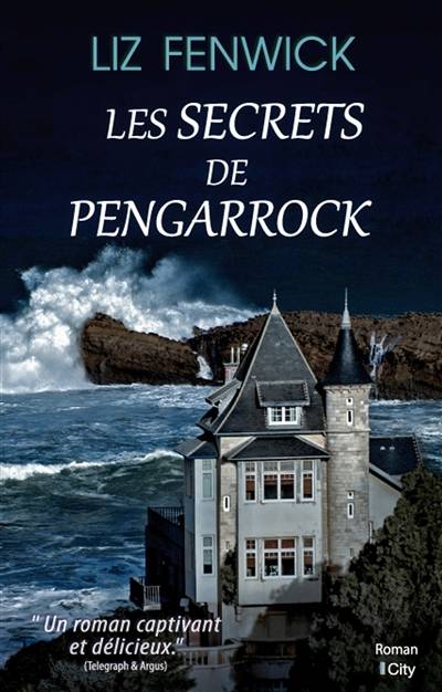 Les secrets de Pengarrock | Liz Fenwick, Benoît Domis