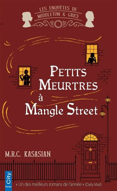 Les enquêtes de Middleton & Grice. Petits meurtres à Mangle Street | M.R.C. Kasasian, Hélène Tordo