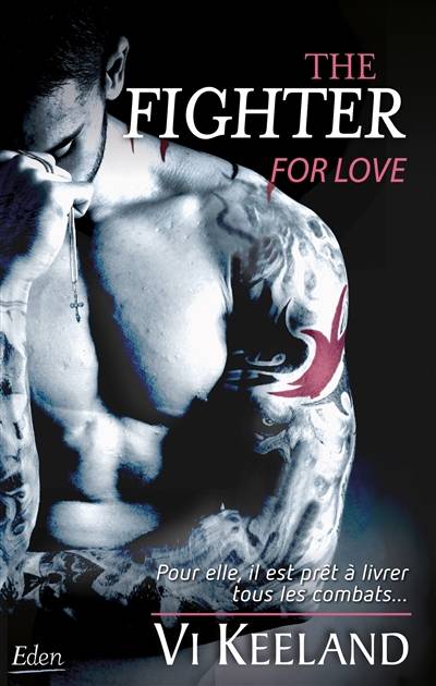 The fighter : for love | Vi Keeland, Marie Miller