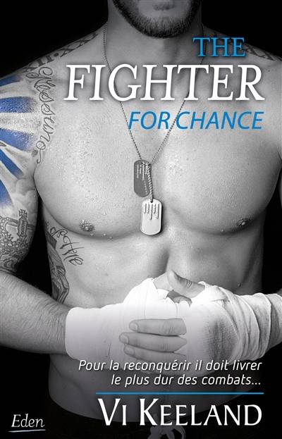 The fighter : for chance | Vi Keeland, Marie Miller