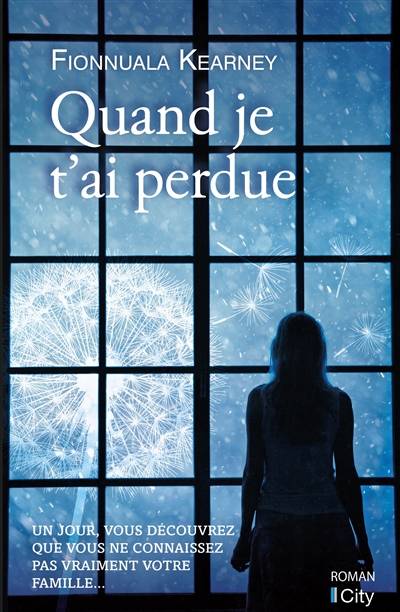 Quand je t'ai perdue | Fionnuala Kearney, Ariane Maksioutine