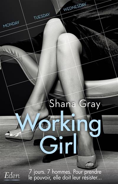 Working girl | Shana Gray, Helene Arnaud