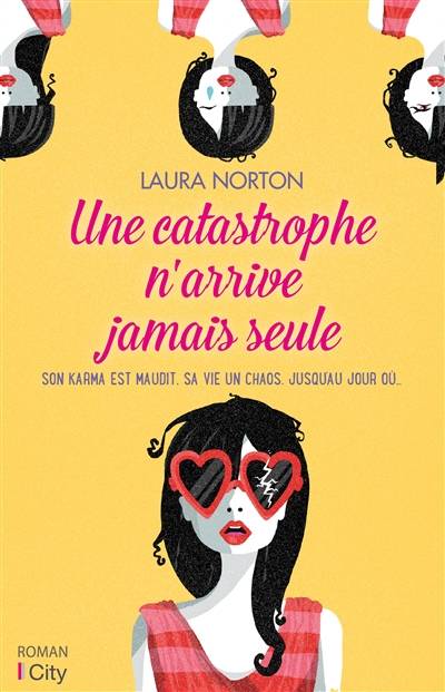 Une catastrophe n'arrive jamais seule | Laura Norton, Paola Appelius, Camille Cosson