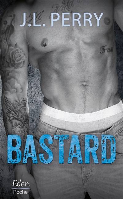 Bastard | J.L. Perry, Elsa Ganem