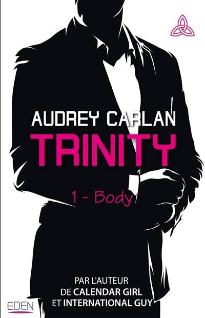 Trinity. Vol. 1. Body | Audrey Carlan