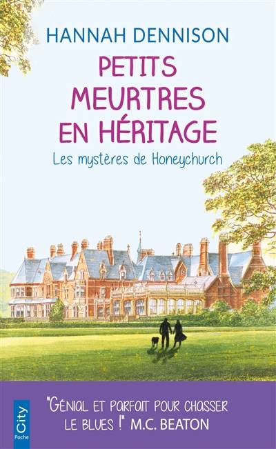 Les mystères de Honeychurch. Petits meurtres en héritage | Hannah Dennison, Raphaëlle Pache