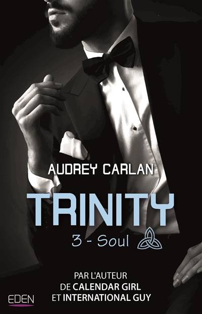 Trinity. Vol. 3. Soul | Audrey Carlan, Ariane Maksioutine