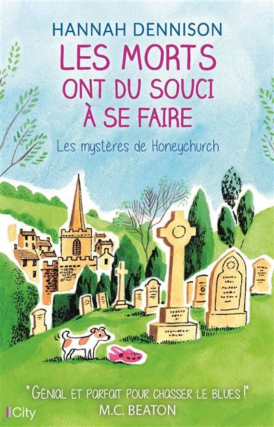 Les mystères de Honeychurch. Les morts ont du souci à se faire | Hannah Dennison, Karine Forestier