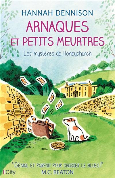 Les mystères de Honeychurch. Arnaques et petits meurtres | Hannah Dennison, Karine Forestier