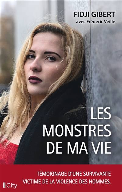 Les monstres de ma vie | Fidji Gibert, Frédéric Veille