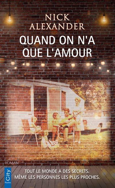 Quand on n'a que l'amour | Nick Alexander, Marie Chabin, Laure Valentin