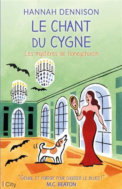 Les mystères de Honeychurch. Le chant du cygne | Hannah Dennison, Jocelyne Barsse