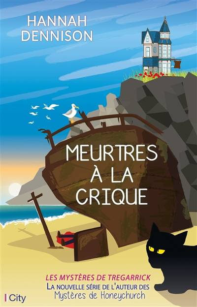 Meurtres à la crique : les mystères de Tregarrick | Hannah Dennison, Karine Forestier