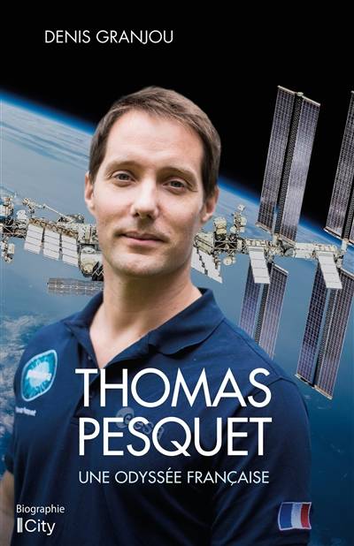 Thomas Pesquet, une odyssée française | Denis Granjou